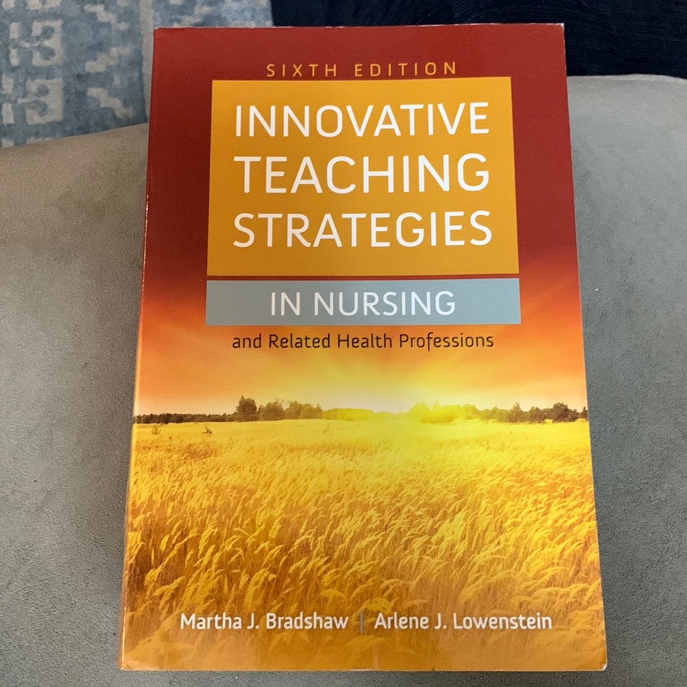 Innovative Teaching Strategies in Nursing and Related Health Professions, 6th Ed